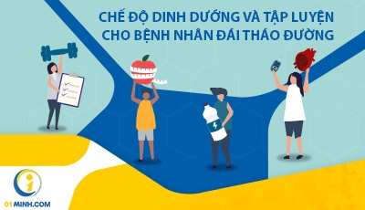 CHẾ ĐỘ DINH DƯỠNG VÀ TẬP LUYỆN CHO BỆNH NHÂN ĐÁI THÁO ĐƯỜNG